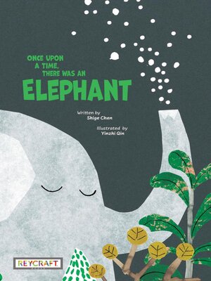 cover image of Once Upon a Time There Was an Elephant